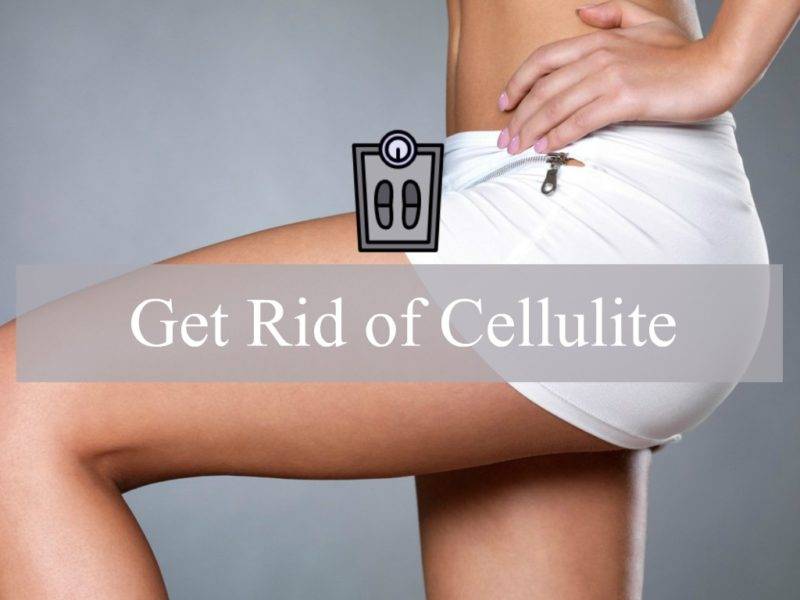 Get Rid of Cellulite 1