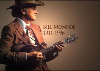 Bill Monroe, The Father of Bluegrass Music